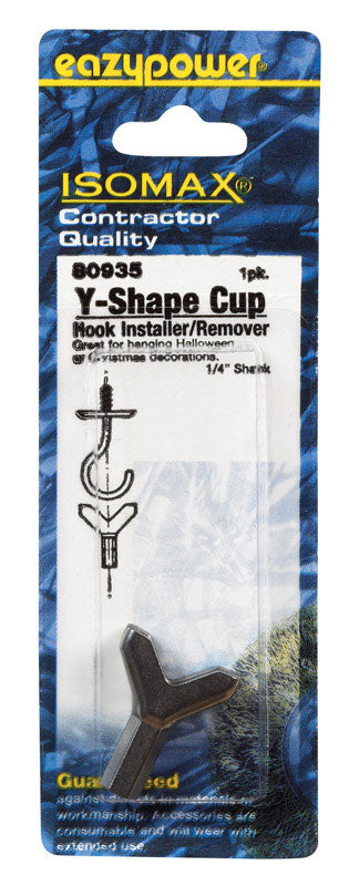 Eazypower Isomax 6 in. L Y Cup Hook Installer/Remover Steel 1 pc