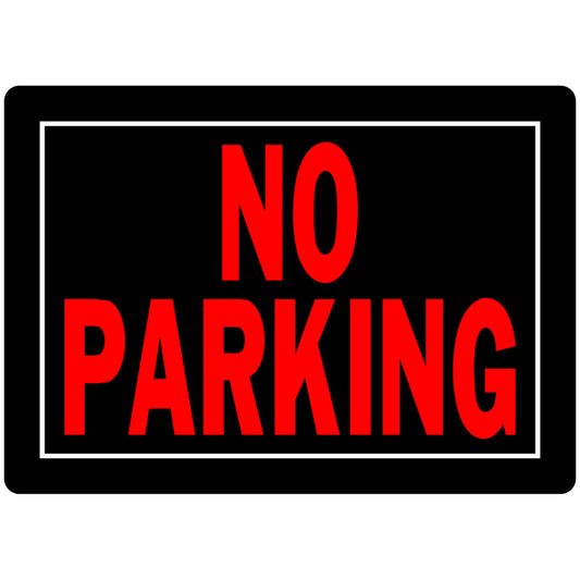 HILLMAN English Black No Parking Sign 10 in. H X 14 in. W